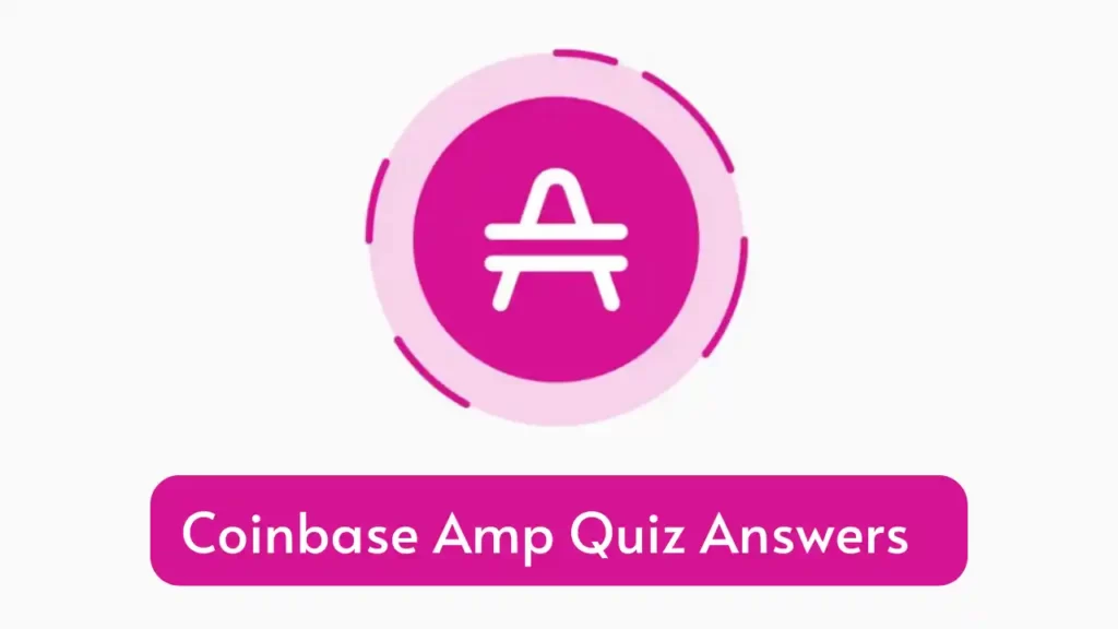 Coinbase Amp Quiz Answers