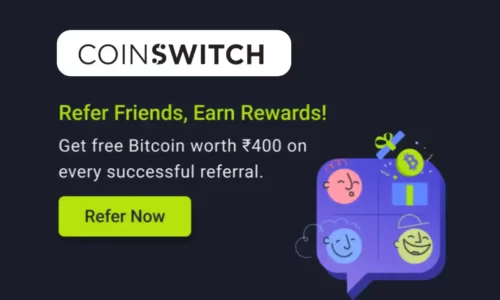 CoinSwitch Kuber Refer & Earn ₹400 Bitcoin + ₹50 Signup Rewards