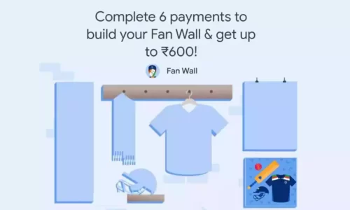 Google Pay Fan Wall Offer: Complete Fan Wall Tasks & Win Free Upto ₹600 