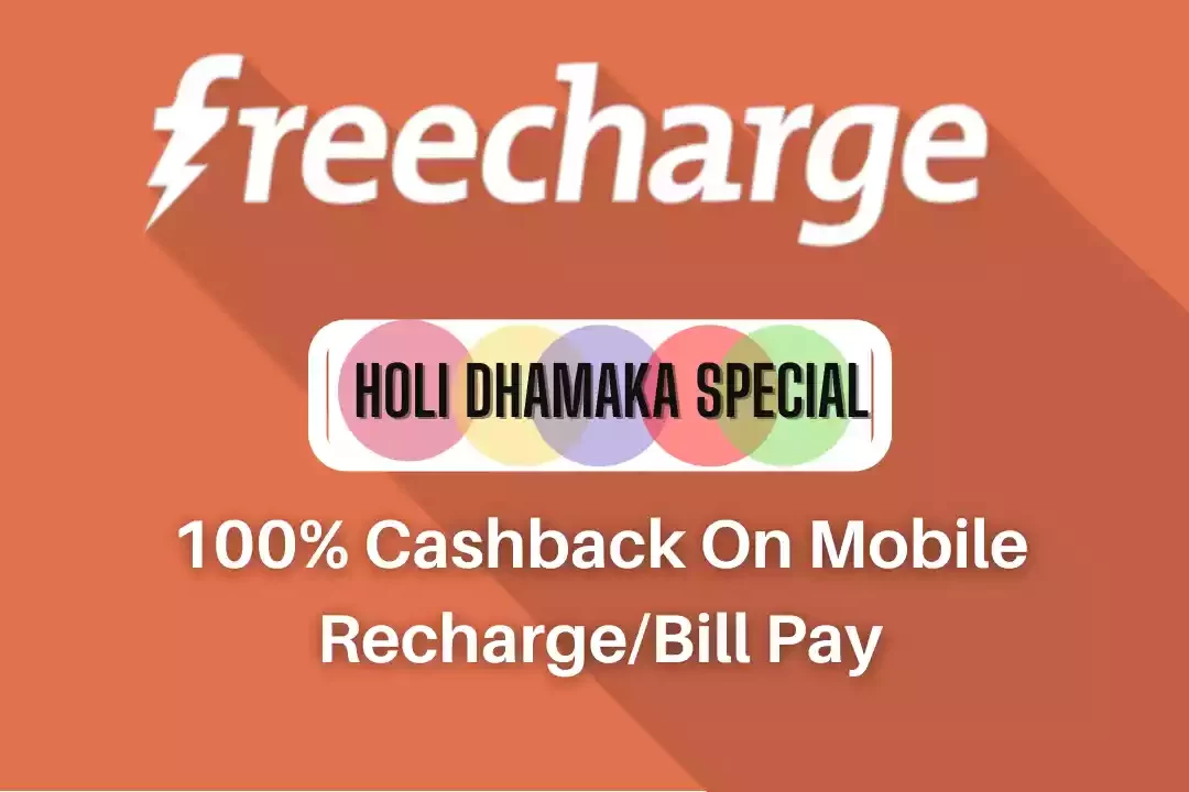 Freecharge Holi Dhamaka Promo Codes: 100% Cashback On Mobile Recharge, Bill Pay