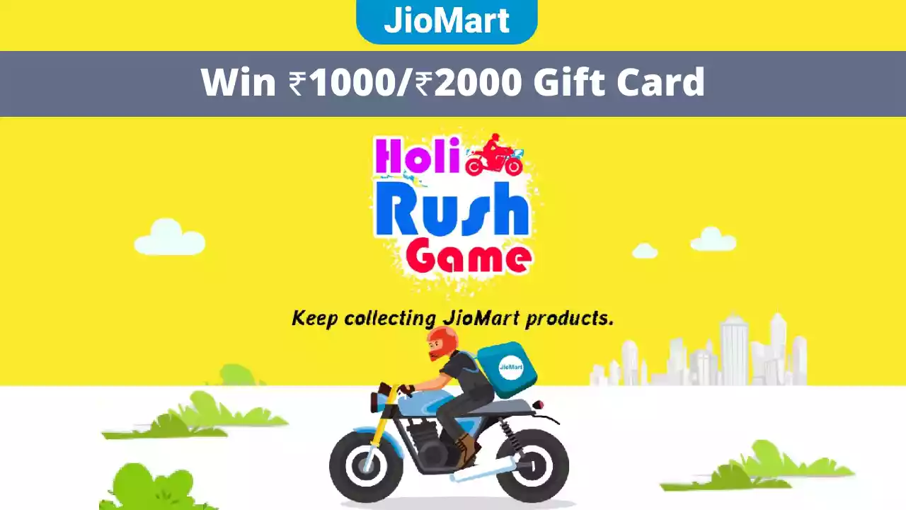 Read more about the article Jio Mart Holi Rush Game: Play & Win Free ₹2000 / ₹1000 Worth Gift Card