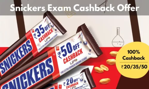 Redeem Snickers Cashback Unique Code & Get Assured ₹20/35/50 Cashback
