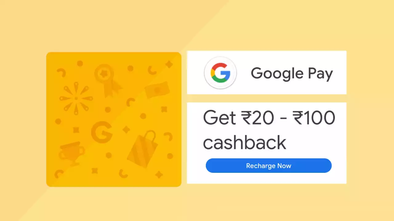 Read more about the article Google Pay New Cashback Offer: ₹20 to ₹100 On Recharge Or P2M QR Payments