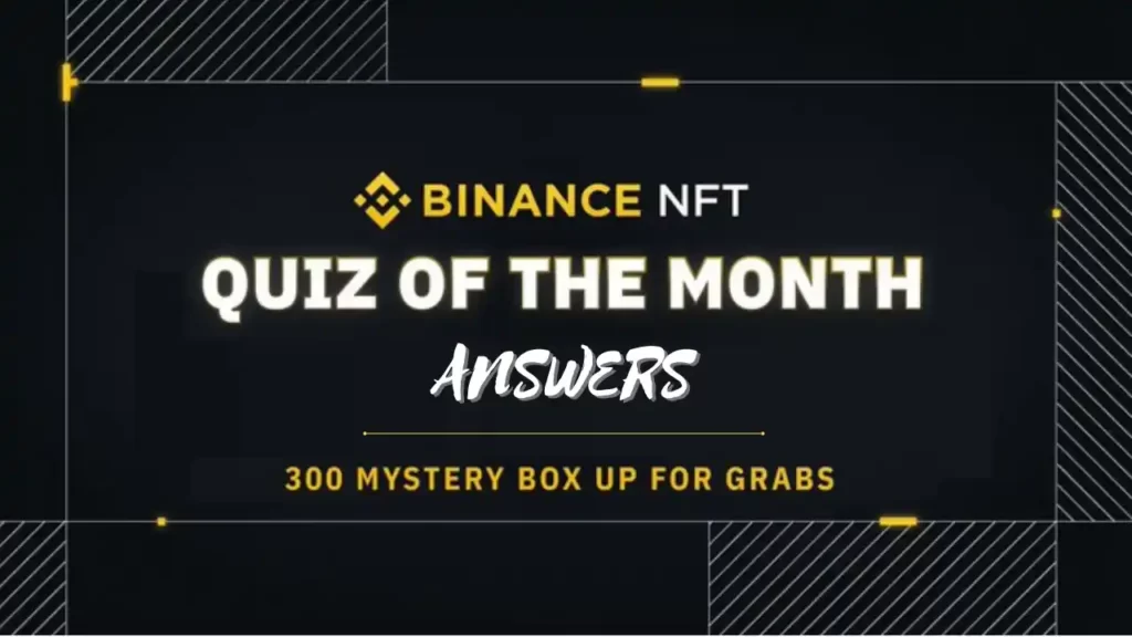 Binance NFT April Month End Quiz Answers