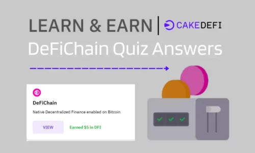 CakeDefi DeFiChain Quiz Answers: Learn And Earn $5 Worth DFI Tokens