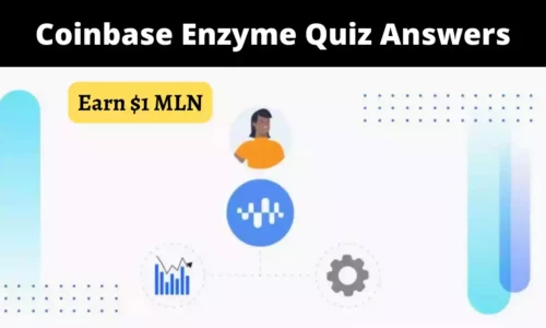 Coinbase Enzyme Quiz Answers: Learn and Earn $1 MLN