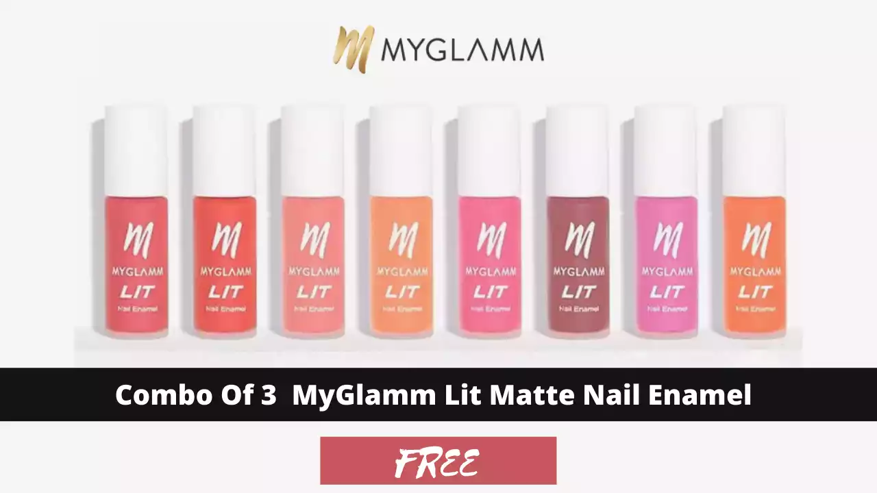 Read more about the article MyGlamm Combo Of 3 Lit Matte Nail Enamel For Free | 100% Off Using Super Coins