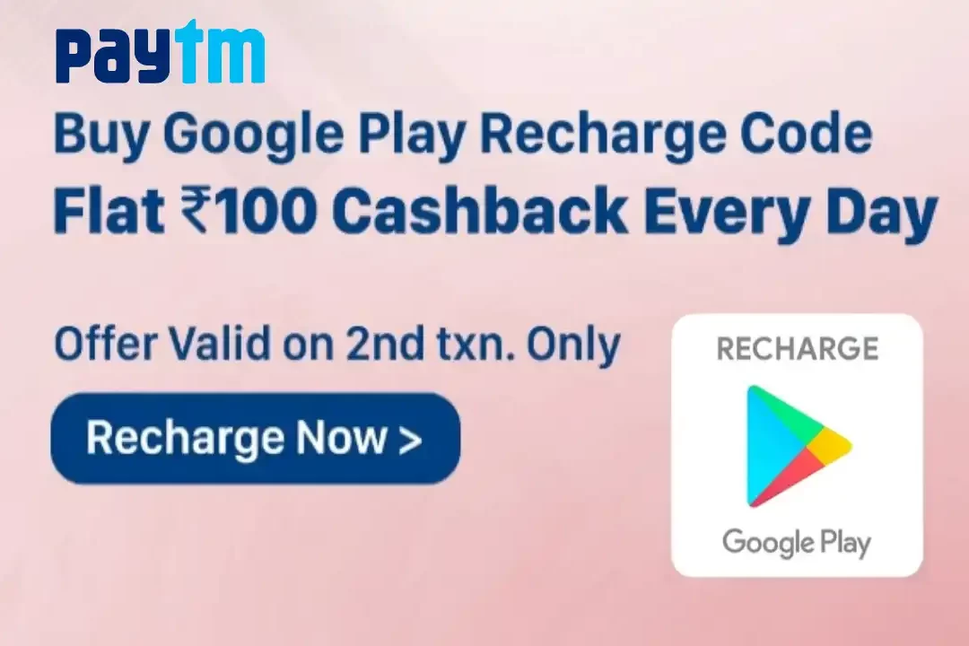 PayTm Google Play Recharge Code: Flat ₹50 + ₹50 + ₹100 Cashback Loot