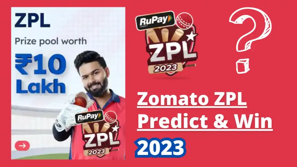 Zomato ZPL Predict & Win