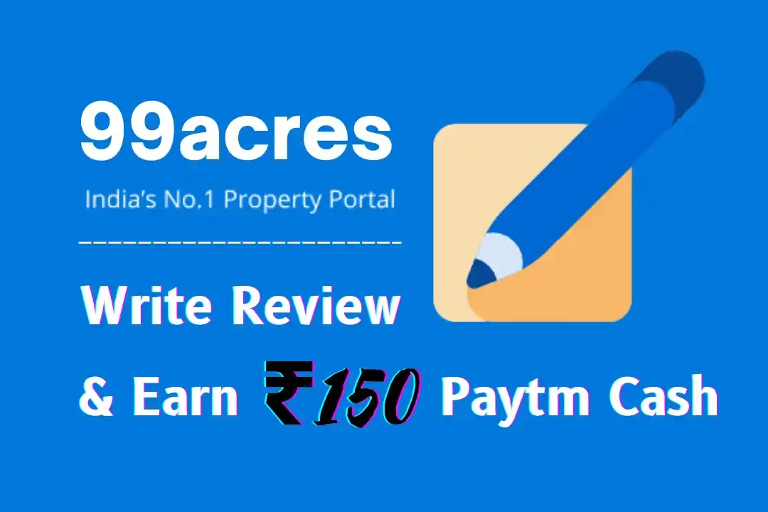 99Acres Free Paytm Cash Offer: Write Society Review & Earn ₹150 | PROOF