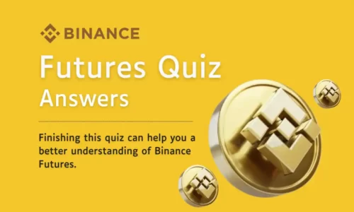 Binance Futures Quiz Answers May 2022 | Updated