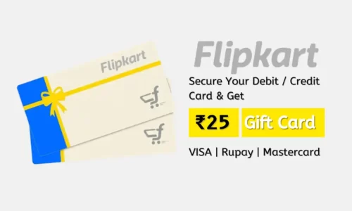 Free Rs.25 Flipkart Gift Card By Securing Card | Visa, Mastercard & Rupay