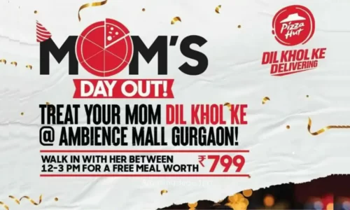 Pizza Hut Mom’s Day Out: Free Meal Worth ₹799 | Mother’s Day Special