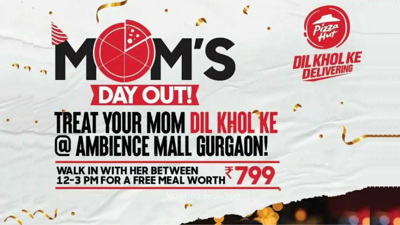 Read more about the article Pizza Hut Mom’s Day Out: Free Meal Worth ₹799 | Mother’s Day Special