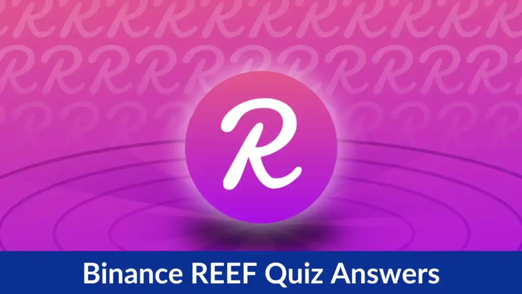 Binance Reef Quiz Answers