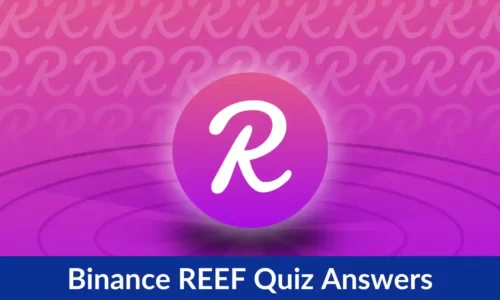 Binance Reef Quiz Answers: Learn & Earn Free REEF Tokens