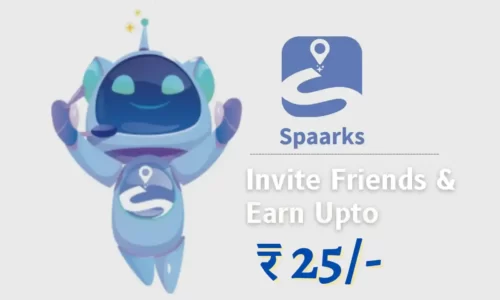 Spaarks App Referral Code: Refer & Earn Upto ₹25 Paytm Cash | PROOF