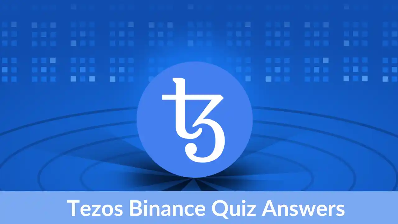 Read more about the article Earn Free XTZ Tokens From Binance Tezos Quiz Answers | Solved