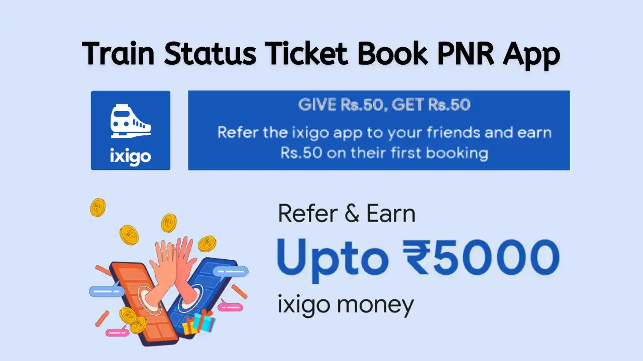 Read more about the article ixigo Referral Code RIN31OJF: Refer & Earn Free ₹50 ixigo Money