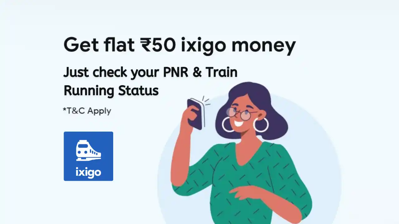 Read more about the article ixigo Check PNR / Train Status & Earn ₹50 ixigo Money