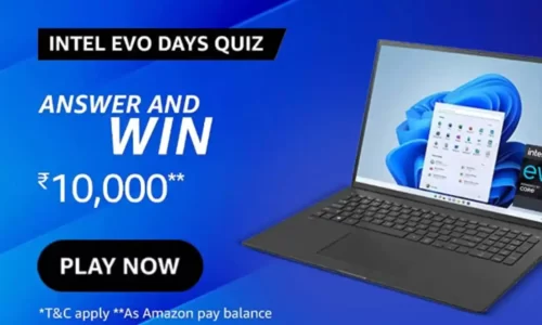 Amazon Intel Evo Days Quiz Answers Today: Play & Win ₹10000