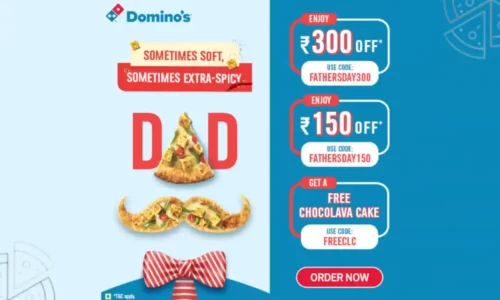Dominos Father’s Day Coupon Code FATHERSDAY300 | Flat Rs.300 Off