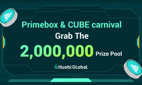 Huobi Primebox CUBE Carnival: Share $2 Million USDT + Free NFT