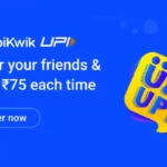 Mobikwik Refer & Earn Flat ₹75 Cashback + ₹25 On First UPI Txn