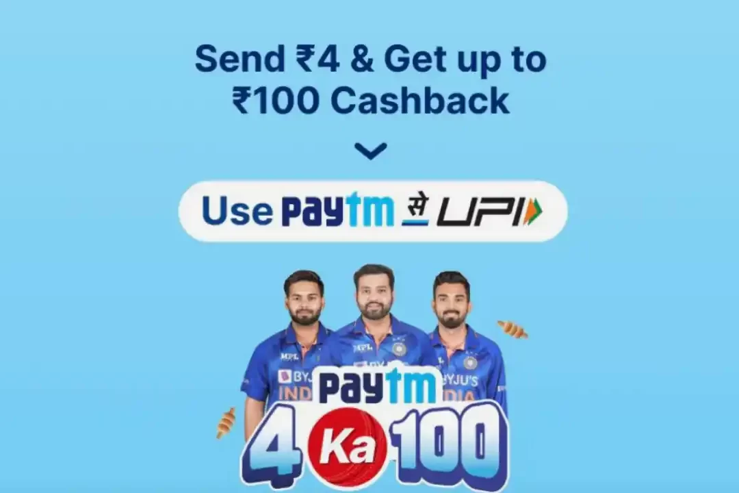 Paytm 4ka100 Offer: Send ₹4 & Get Assured Upto ₹100 Cashback