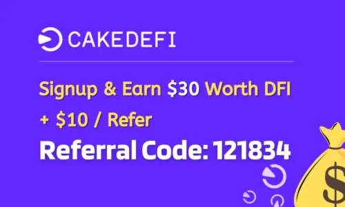 CakeDefi Referral Code: Earn $30 Worth DFI Tokens Signup Rewards