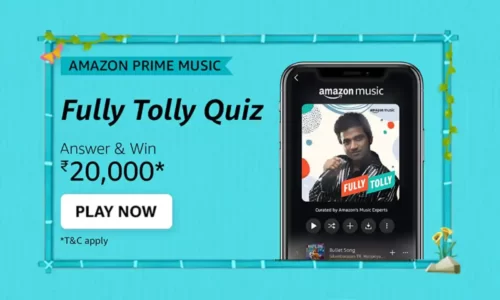 Amazon Fully Tolly Quiz Answers: Win ₹20000 | Amazon Prime Music