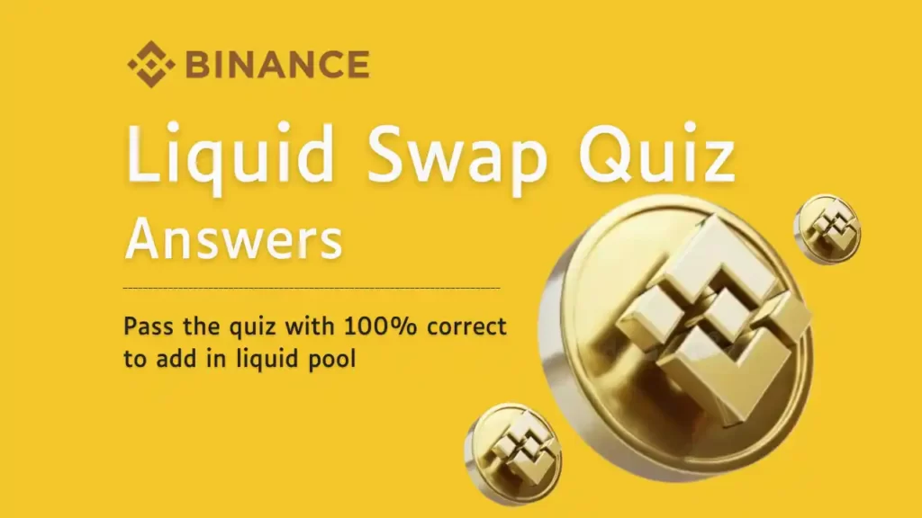 Binance Liquid Swap Quiz Answers