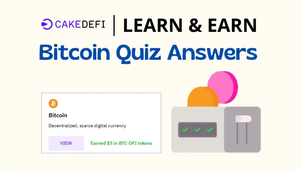 CakeDefi Bitcoin Quiz Answers