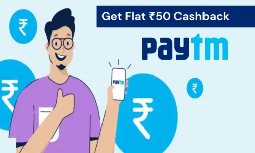 Paytm UPI Offers: Get Flat ₹50 Cashback On UPI Send Money Txn.