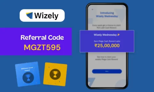Wizely Referral Code: Signup & Earn Upto Rs.100 | Refer & Earn