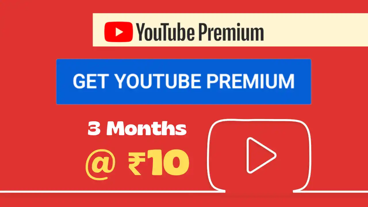 Read more about the article YouTube Premium Membership @ Rs.10 For 3 Months Worth Rs.387