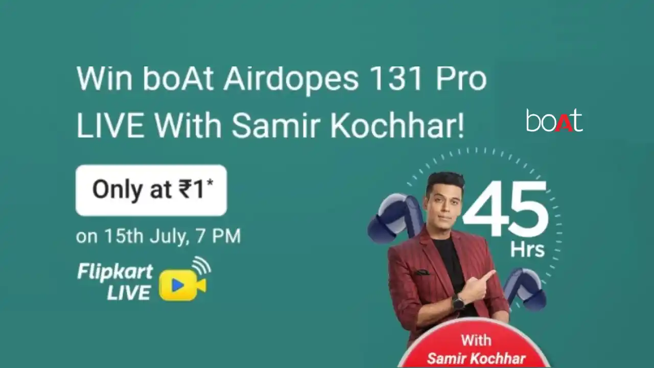 Read more about the article Flipkart boAt Airdopes 131 Pro Rs.1 Sale Live With Samir Kochhar @ 7 PM