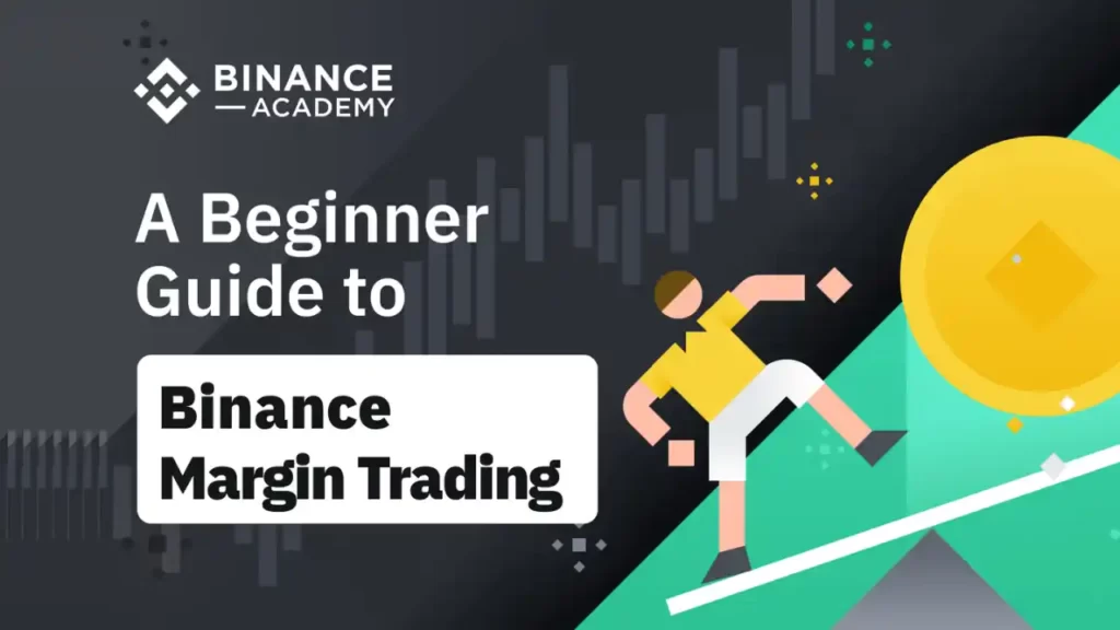 Beginner's Guide to Binance Margin Trading