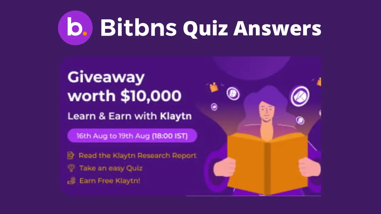 Read more about the article Bitbins Klaytn Quiz Answers: Learn & Earn | Share ₹10,000 KLAY Coins