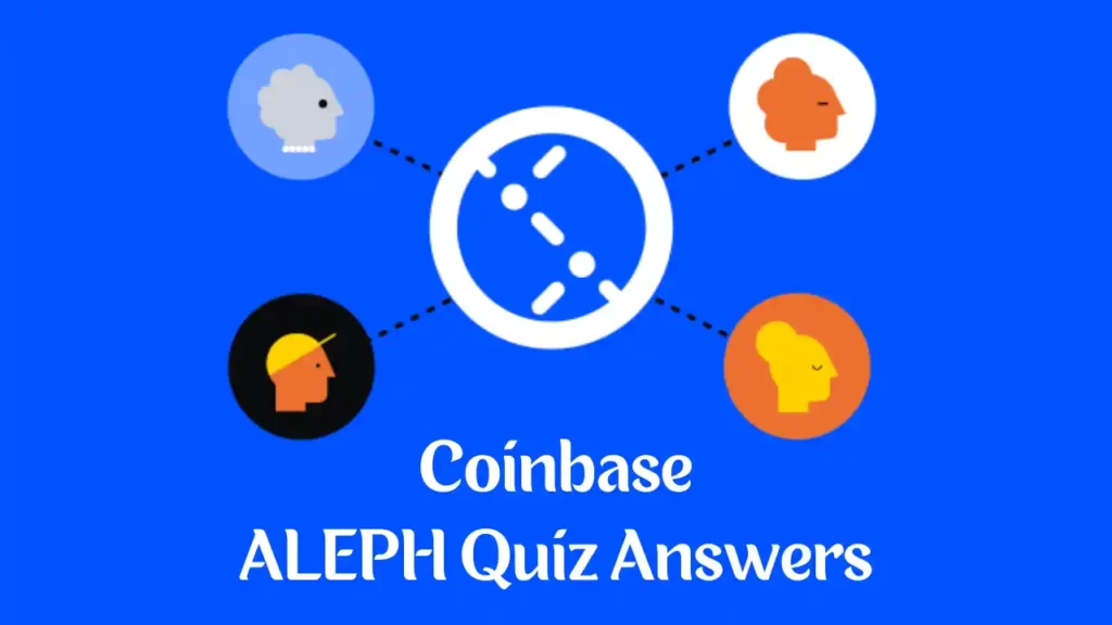 Coinbase Aleph Quiz Answers