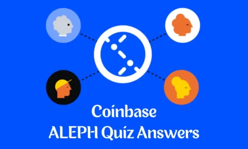 Coinbase Aleph Quiz Answers: Learn & Earn $3 Worth ALEPH