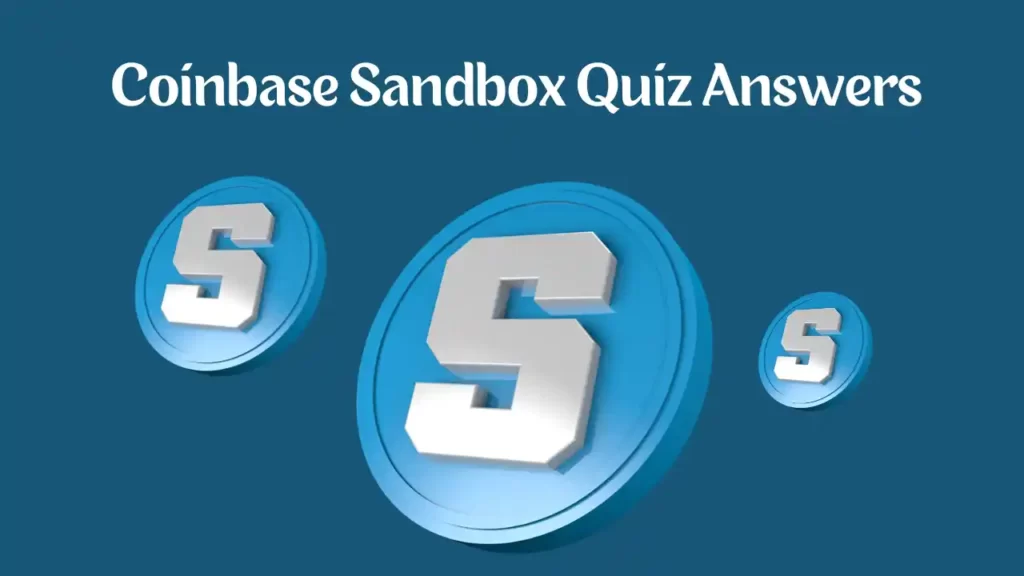 Coinbase Sandbox Quiz Answers