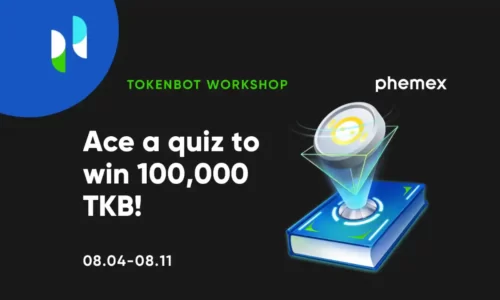 Phemex Tokenbot Workshop Quiz Answers: Ace A Quiz To Win 100,000 TKB