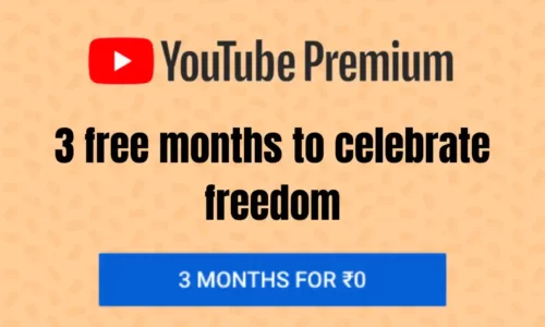 YouTube Premium 3 Months Free @ ₹0 | Independence Day Offer