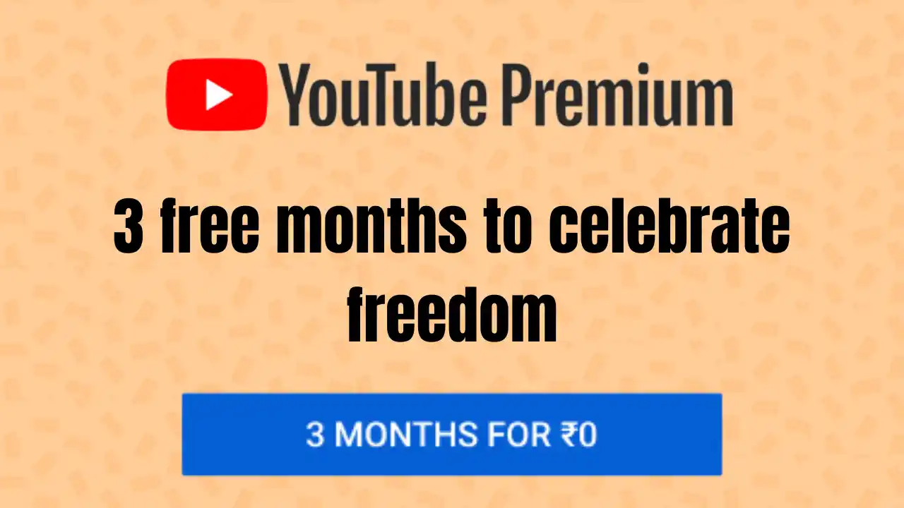 Read more about the article YouTube Premium 3 Months Free @ ₹0 | Independence Day Offer