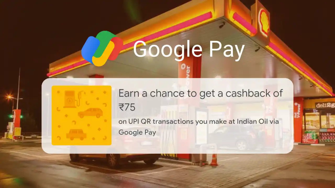 Read more about the article Earn ₹75 Cashback On Fuel From Google Pay Indian Oil Offer | Valid Till Sep 13