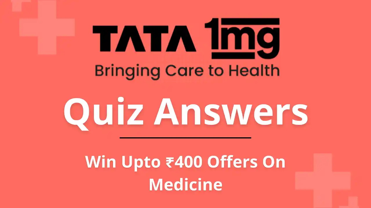 Read more about the article Tata 1mg Quiz-A-Tomy Answers: Win Upto ₹400 Offers On Medicine