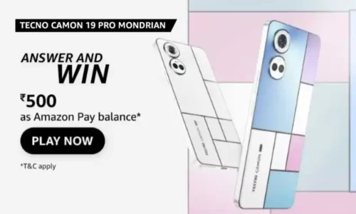 Amazon Techno Camon 19 Pro Mondrian Quiz Answers Today: Win ₹500 Cashback