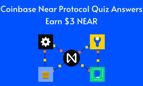 Coinbase Near Protocol Quiz Answers: Learn & Earn $3 Worth NEAR