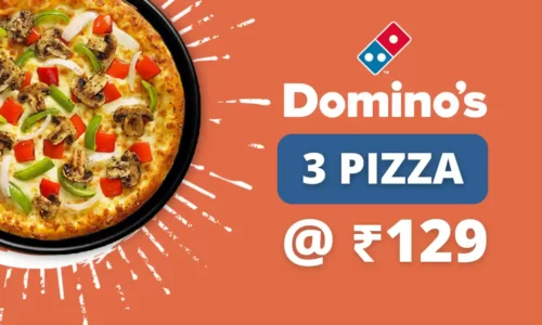 Domino’s 3 Pizza Offer Coupon Code: 3 Pizza @ ₹129 | New Users Only